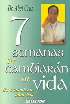 7 Semanas que cambiaran su vida/7 Weeks That will Change your Lifesemanas 