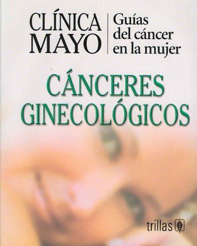 Clinica Mayo Canceres Ginecologicos/ Mayo Clinic- Gynecological Cancersclinica 
