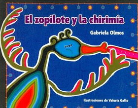 El Zopilote Y La Chirimia/ the Buzzard and the Clarinetzopilote 