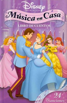 Disney Princesas Musica en Casa Libro de cuentos/ Disney Princess Music Player Storybookdisney 