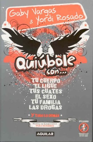 Quiubole Con.../ How's it Going With ... a Manual for Menquiubole 
