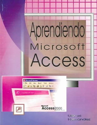 Apriendiendo Microsoft Access/Learning Microsoft Accessapriendiendo 