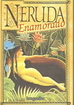 Neruda enamorado/Neruda in Loveneruda 