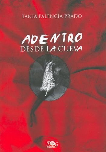 Adentro desde la cueva / Inside the Caveadentro 