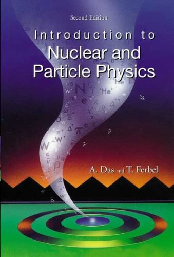 Introduction to Nuclear and Particle Physicsintroduction 