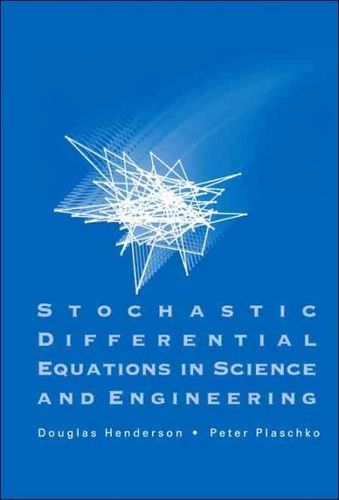 Stochastic Differential Equations in Science And Engineeringstochastic 