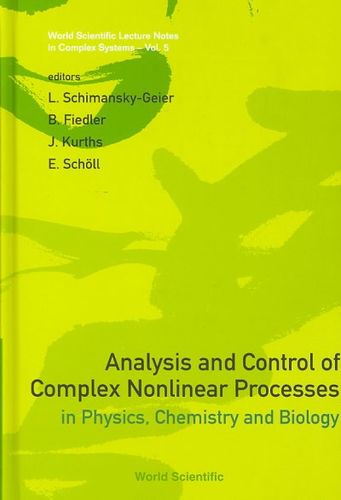 Analysis and Control of Complex Nonlinear Processes in Physics, Chemistry and Biologyanalysis 
