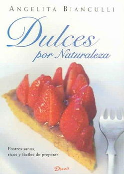 Dulces por naturaleza / Sweet by Naturedulces 