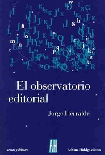 El Observatorio Editorial / Editorial Observatoryobservatorio 