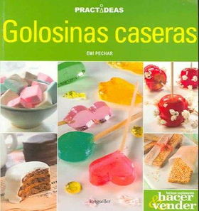 Golosinas Caseras / Home-Made Sweetsgolosinas 