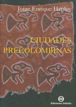 Ciudades Precolombinas / Precolumbian Citiesciudades 