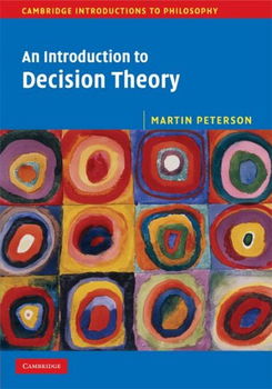 An Introduction to Decision Theoryintroduction 