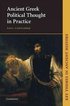 Ancient Greek Political Thought in Practiceancient 