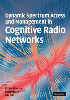 Dynamic Spectrum Access and Management in Cognitive Radio Networksdynamic 