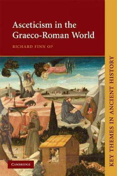 Asceticism in the Graeco-Roman Worldasceticism 