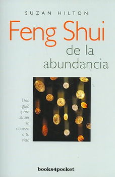Feng shui de la abundancia/ The Feng Shui of Abundancefeng 
