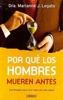 Por que los hombres mueren antes/ Why Men Die Firstpor 