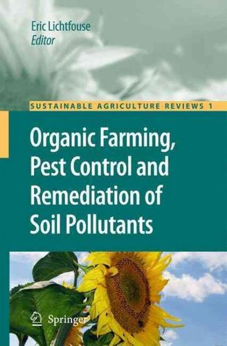Organic Farming, Pest Control and Remediation of Soil Pollutantsorganic 