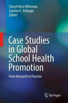 Case Studies in Global School Health Promotionstudies 