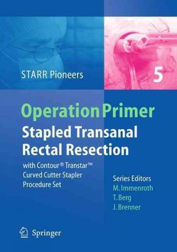 Stapled Transanal Rectal Resection (STARR)stapled 