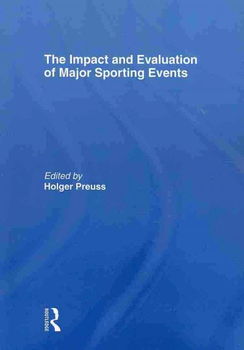 The Impact and Evaluation of Major Sporting Eventsimpact 