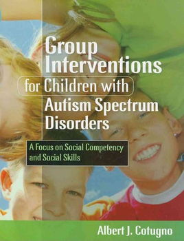 Group Interventions for Children With Autism Spectrum Disordersgroup 