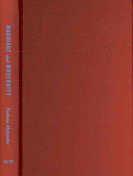 Marriage and Modernitymarriage 