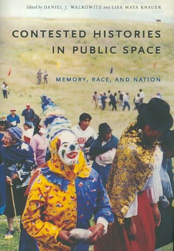 Contested Histories in Public Spacecontested 