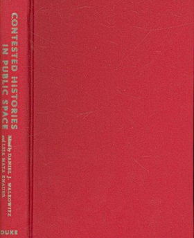 Contested Histories in Public Spacecontested 