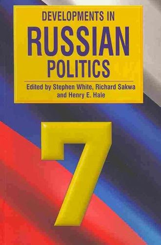 Developments in Russian Politics 7developments 