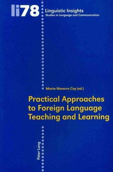 Practical Approaches to Foreign Language Teaching and Learningpractical 