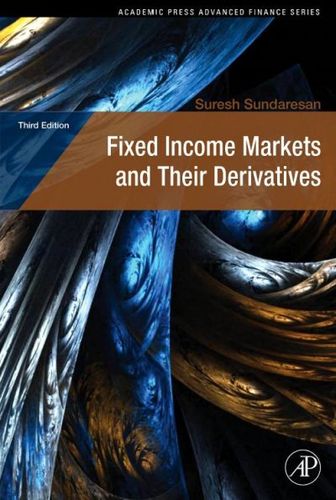 Fixed Income Markets and Their Derivativesincome 