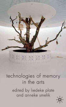 Technologies of Memory in the Artstechnologies 