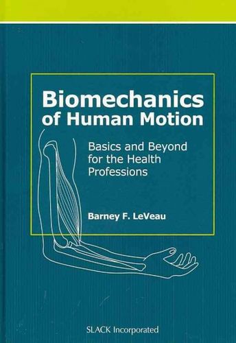 Biomechanics of Human Motionbiomechanics 
