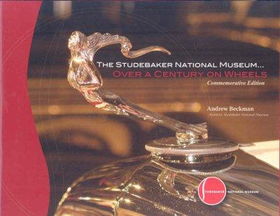 The Studebaker National Museum... Over a Century on Wheelsstudebaker 