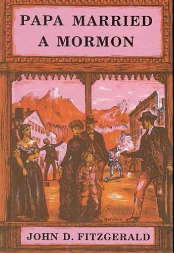 Papa Married a Mormonpapa 