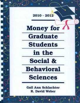 Money for Graduate Students in the Social & Behavioral Sciences 2010-2012money 