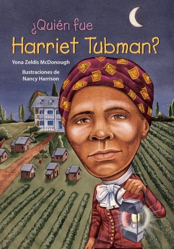 Quien fue Harriet Tubman?/ Who was Harriet Tubman?quien 