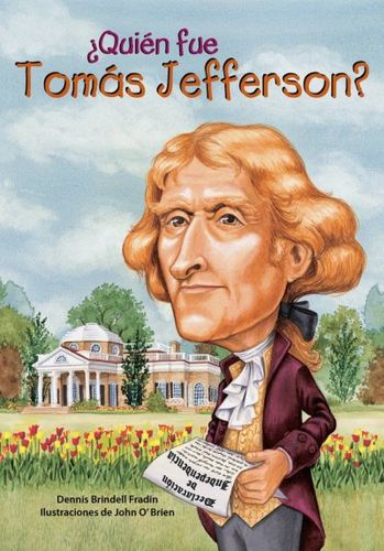 Quien fue Tomas Jefferson?/ Who was Thomas Jefferson?quien 