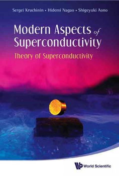 Modern Aspects of Superconductivitymodern 