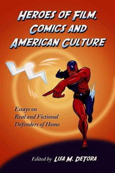 Heroes of Film, Comics and American Cultureheroes 
