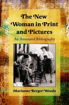 The New Woman in Print and Pictureswoman 