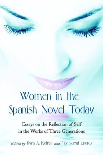 Women in the Spanish Novel Todaywomen 