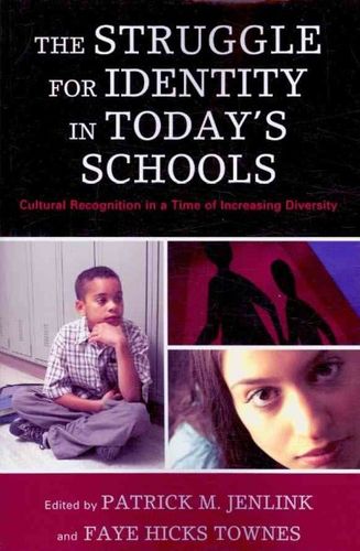 The Struggle for Identity in Today's Schoolsstruggle 