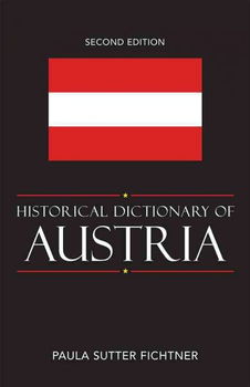 Historical Dictionary of Austriahistorical 