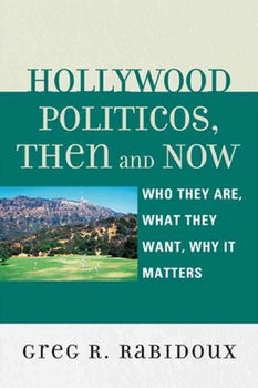 Hollywood Politicos, Then and Nowhollywood 