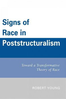Signs of Race in Poststructuralismsigns 