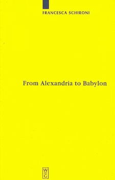 From Alexandria to Babylonalexandria 