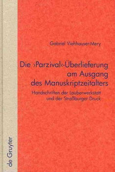 Die, Parzival Uberlieferung Am Ausgang Des Manuskriptzeitaltersparzival 