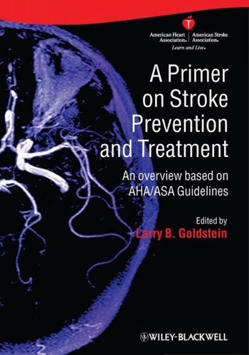 A Primer on Stroke Prevention and Treatmentprimer 